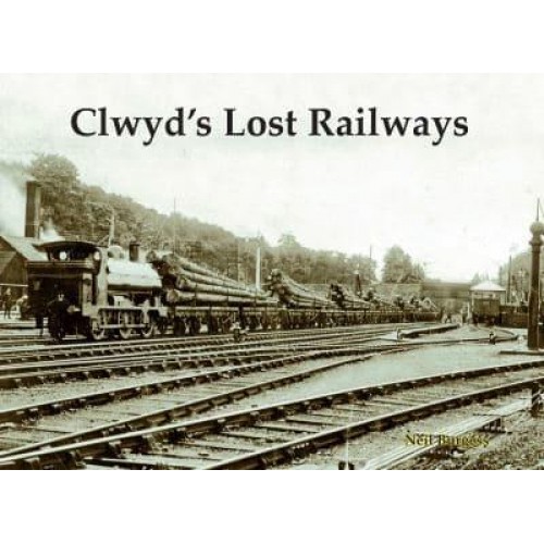 Clwyd's Lost Railways