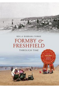 Formby & Freshfield Through Time - Through Time