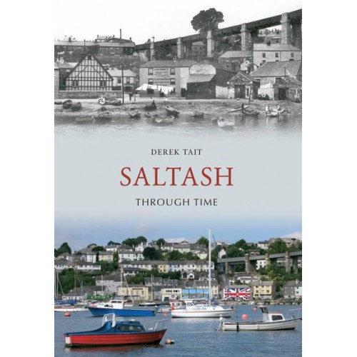 Saltash Through Time - Through Time