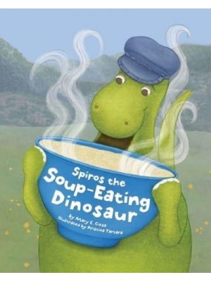 Spiros the Soup-Eating Dinosaur