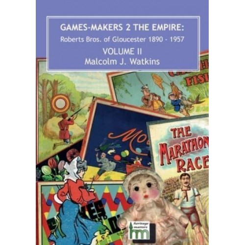 Games-Makers to the Empire Roberts Bros. Of Gloucester, 1890 - 1957