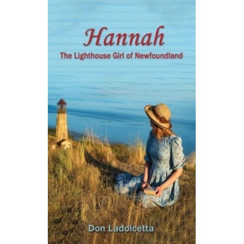 Hannah: The Lighthouse Girl of Newfoundland