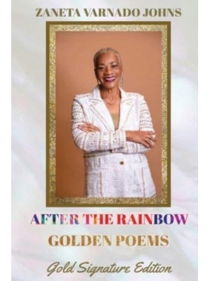 After the Rainbow: Golden Poems