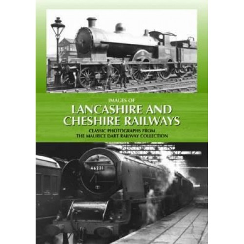 Images of Lancashire & Cheshire Railways Classic Photographs from the Maurice Dart Railway Collection