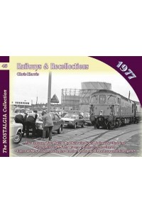 Railways & Recollections 1977 - Railways & Recollections