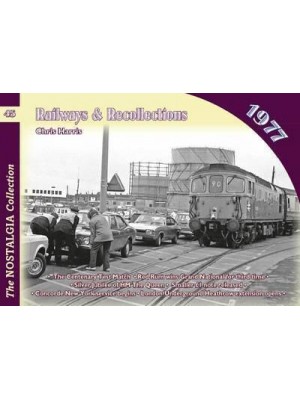 Railways & Recollections 1977 - Railways & Recollections