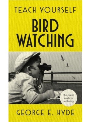 Teach Yourself Bird Watching - Teach Yourself Books