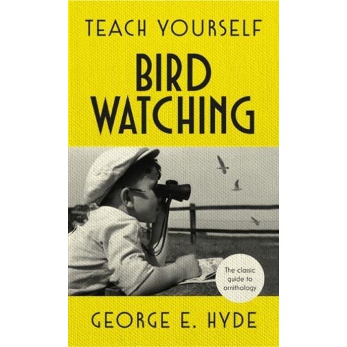 Teach Yourself Bird Watching - Teach Yourself Books