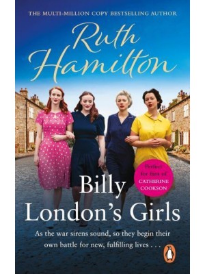 Billy London's Girls A Captivating and Uplifting Saga Set in Bolton During WW2 from Bestselling Author Ruth Hamilton