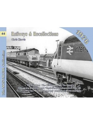 Railways and Recollections 1976 - Railways & Recollections