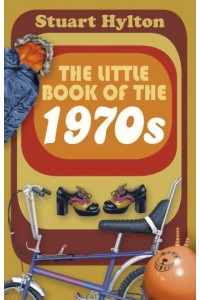 The Little Book of the 1970S