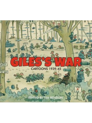 Giles's War Cartoons 1939-1945