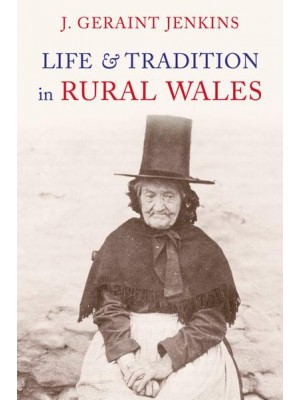 Life & Tradition in Rural Wales