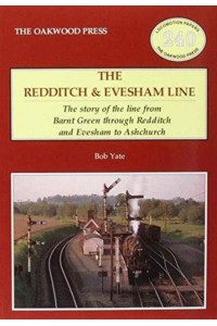 The Redditch & Evesham Line - Locomotion Papers