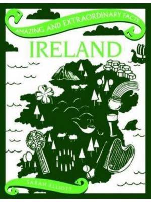 Ireland - Amazing and Extraordinary Facts