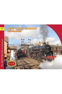 Nene Valley Railway Recollections - The Nostalgia Collection