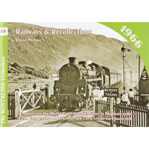 Railways & Recollections, 1966 - The Recollections Series