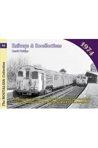 Railways and Recollections - Railways & Recollections