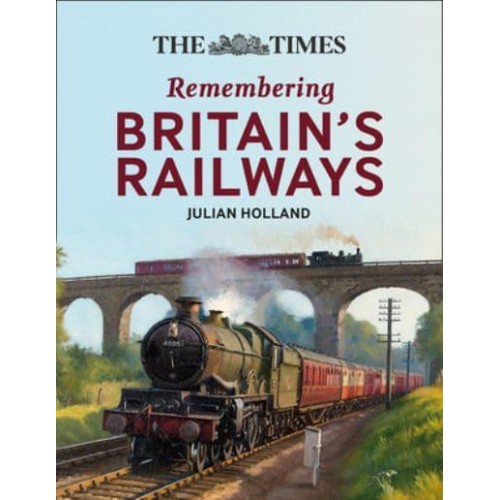 All Aboard! Remembering Britain's Railways
