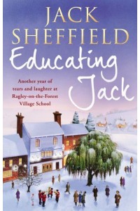 Educating Jack The Alternative School Logbook 1982-1983