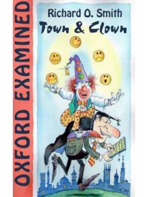 Oxford Examined Town and Clown