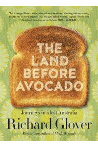 The Land Before Avocado