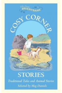 Cosy Corner Stories Traditional Tales and Animal Stories - Tales from Brierybank