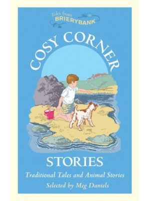 Cosy Corner Stories Traditional Tales and Animal Stories - Tales from Brierybank
