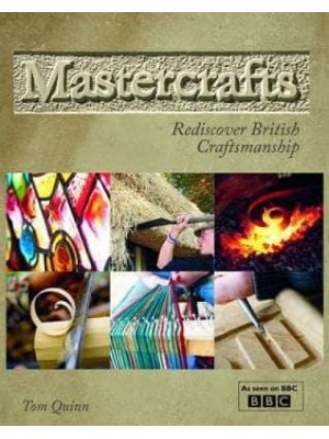 Mastercrafts Rediscover British Craftsmanship