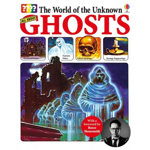 All About Ghosts - The World of the Unknown