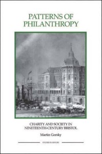 Patterns of Philanthropy Charity and Society in Nineteenth-Century Bristol - Royal Historical Society Studies in History. New Series