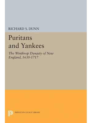 Puritans and Yankees The Winthrop Dynasty of New England - Princeton Legacy Library