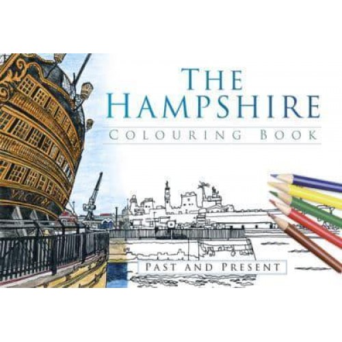 The Hampshire Colouring Book: Past and Present