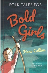 Folk Tales for Bold Girls - Folk Tales