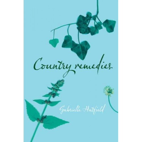 Country Remedies The Survival of East Anglia's Traditional Plant Medicines