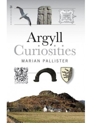 Argyll Curiosities