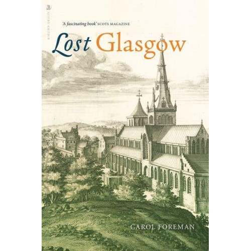 Lost Glasgow Glasgow's Lost Architectural Heritage