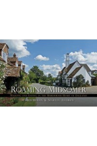 Roaming Midsomer Walking and Eating in the Murderous Heart of England