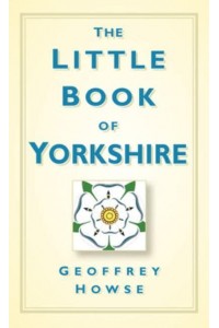The Little Book of Yorkshire