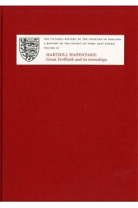 A History of the County of York. Volume IX East Riding - The Victoria History of the Counties of England