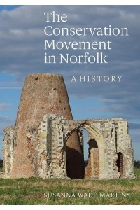 The Conservation Movement in Norfolk A History