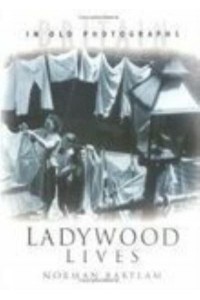 Ladywood Lives - Britain in Old Photographs