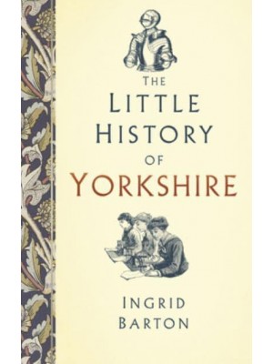 The Little History of Yorkshire