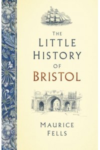 The Little History of Bristol