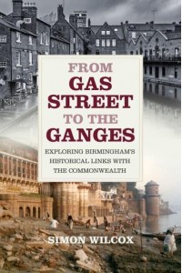 From Gas Street to the Ganges Exploring Birmingham's Historical Links With the Commonwealth