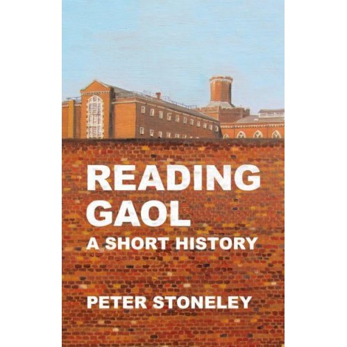 Reading Gaol A Short History