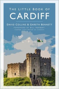 The Little Book of Cardiff