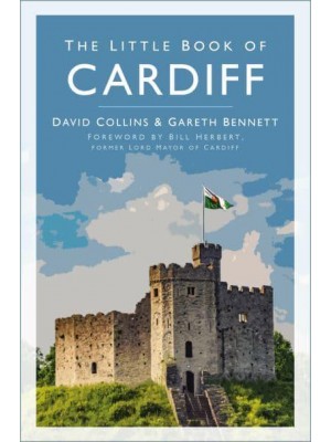 The Little Book of Cardiff