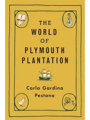 The World of Plymouth Plantation