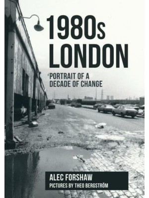 1980S London Portrait of a Decade of Change